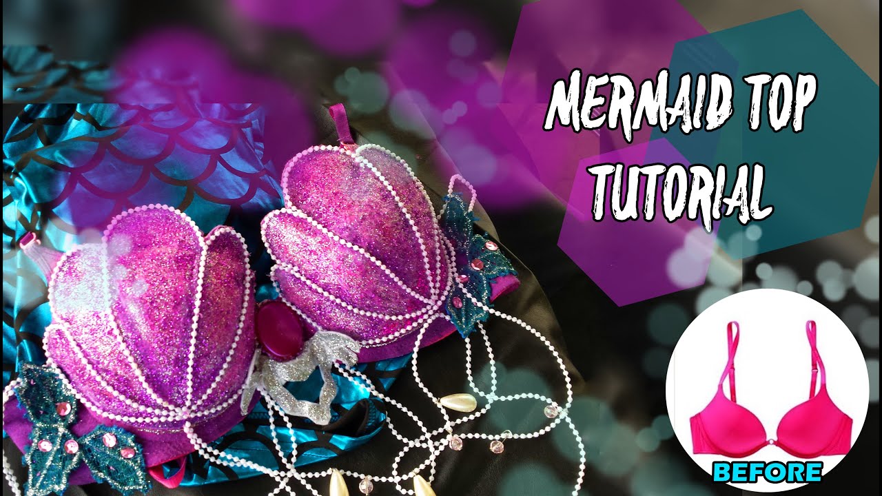 DIY: MERMAID BRA TUTORIAL - Como fazer Top de Sereia ✧ HSamaBlog