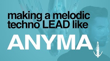 How to make an aggressive LEAD like ANYMA