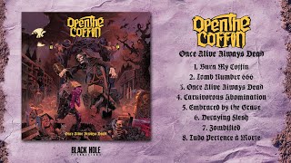 Open The Coffin Once A Always Dead  Album Stream