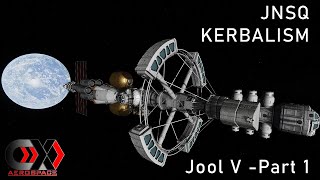 KSP | Jool V - Part 1 | JNSQ + Kerbalism