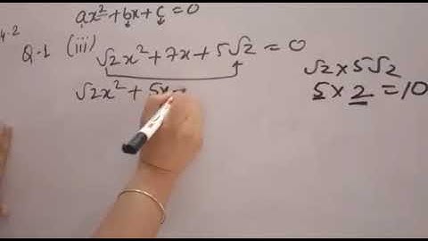 Find the roots of the following quadratic equations by factorisation √2x²+7x+5√2=0
