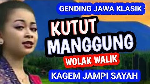 KUTUT MANGGUNG NGELIK BOWO JANGKEP GENDING JAWA KLASIK KAGEM JAMPI SAYAH.