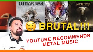 Youtube Recommends Metal Music