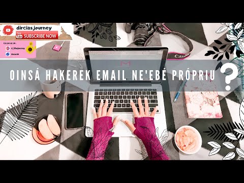 Oinsá Hakerek EMAIL Ne’ebé Própriu│Tutorial Báziku│dirciasjourney│Timor-Leste