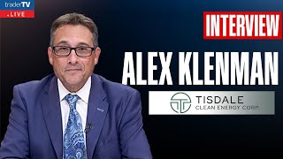 Alex Klenman CEO &amp; Director Tisdale Clean Energy Corp.