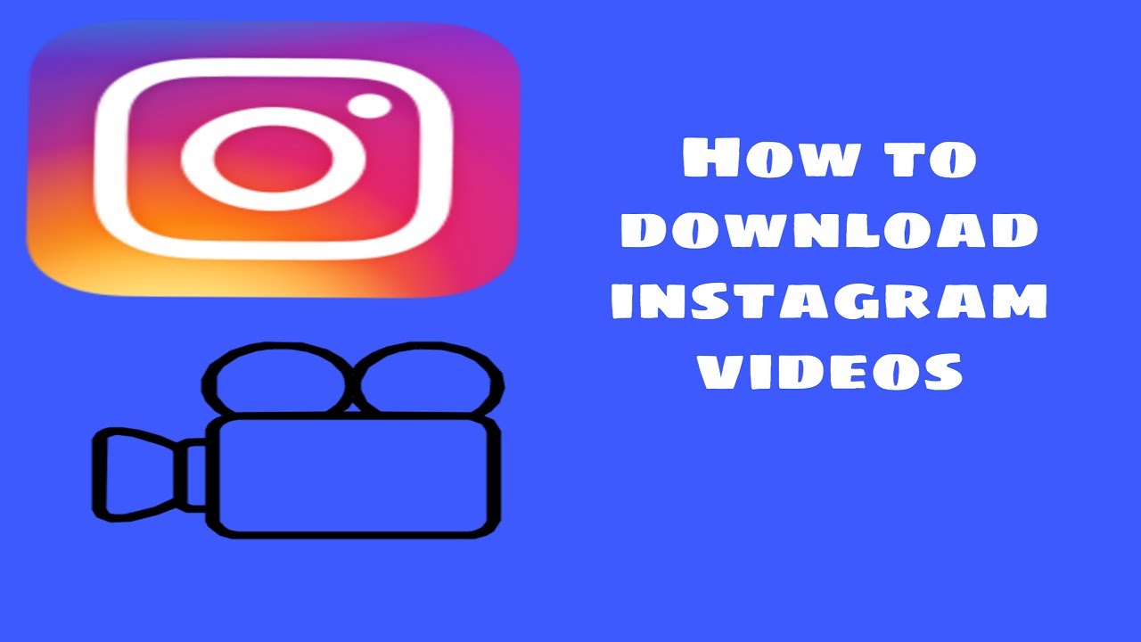 download instagram videos to your phone