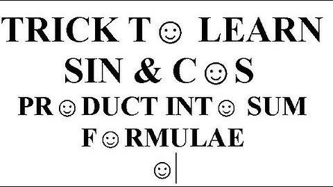 Maths TRICK  Easiest way to Memorize Sin Cos Product into Sum formula