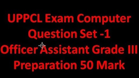 UPPCL Group C Office Assistant III -Account Computer Question For Prepration
