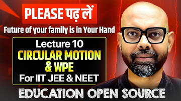 Circular motion & WPE | Lecture 10 | JEE & NEET Physics | NMS Sir #physics #jee #neet