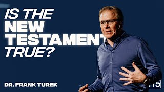 Is the New Testament True? w/ Dr. Frank Turek || Project 3:15