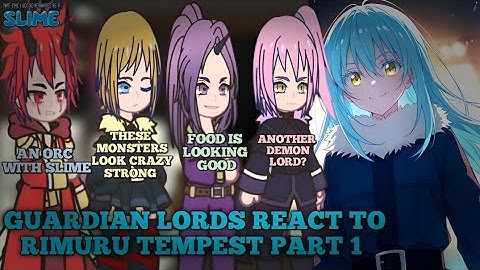 Past Guardian Lords React to Rimuru Tempest Part 1