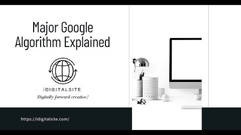 Major Google Algorithm Explained and why you should now about Google Algorithm updates