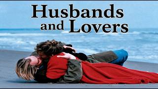 Husbands and Lovers Full Movie Romance English Dubbed