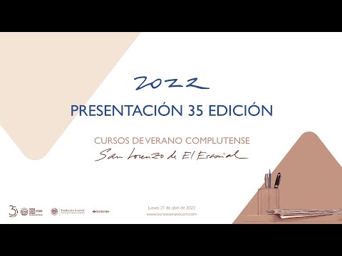 Presentación de la 35 Edición de los Cursos de Verano Complutense, San Lorenzo del El Escorial. 2022