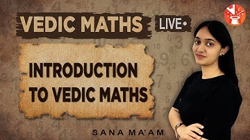 Introduction to Vedic Maths in Hindi | Speed Maths | Class 6 Maths | Learn With Vedantu.