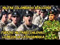 💪MILITAR RETIRADO COLOMBIANO REACCIONANDO FUERZAS MILITARES CHILENAS...💪💂