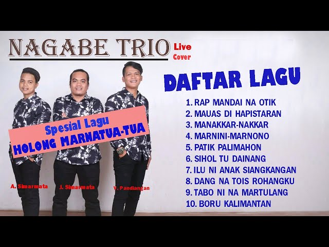 NAGABE TRIO Spesial Lagu Holong Marnatua-tua class=