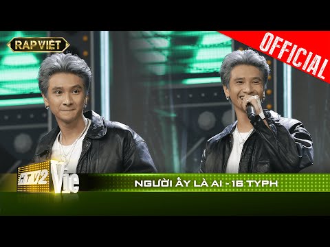 BadBoi Hải Phòng 16 Typh cực ngầu với bản rap chất từng lời Người Ấy Là Ai?| RAP VIỆT [Live Stage]