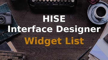 How to use the HISE Widget Component List