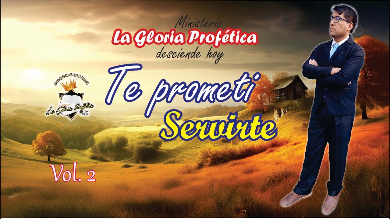 Ministerio La gloria Profética //Te prometí servirte // Video oficial