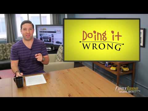 Doing it Wrong! Mar. 25, 2014 - Fast Lane Daily