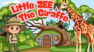 Little Zee – The Giraffe🦒✨ | Fun Animal Facts for Kids | Learn with Zee Jingles