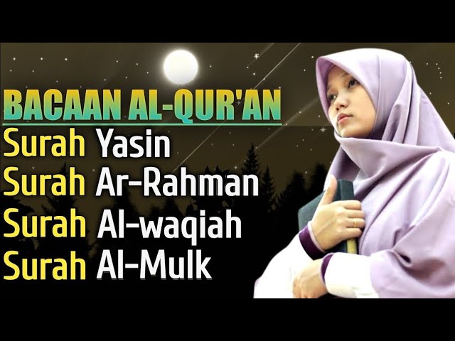 Surah Yasin, Ar-Rahman, Al-waqiah dan Surah Al-Mulk || Yosi Nofita Sari class=