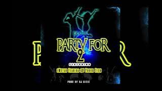 DJ Citie - Party for 2 (feat. eMStar Teaniba & Young Zesh