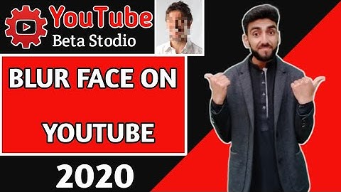 How To Blur Face or Object in YouTube Videos  | Blurring Tool On Latest Yt Studio 2020