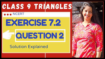 Exercise 7.2 Question 2 Chapter 7 TRIANGLES   Easy Solution #Class9Maths #cbsemaths #ncert #cbse9th