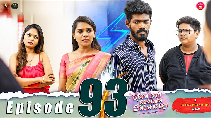 Episode 93 | என்ன நான் செய்வேன் உன்னோடு சேர 💔😔 | web Series | Galatta Guru | Miss Madrasi
