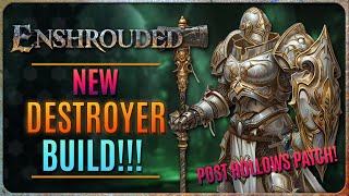 ENSHROUDED - BEST DESTROYER WARRIOR BUILD (After Hollows Patch)