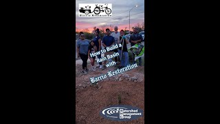 Community Conservation in Action: Building Rain Basins with Barrio Restoration