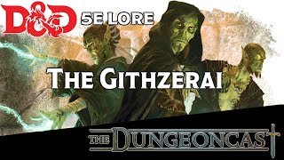 Races of the Realms: The Githzerai  The Dungeoncast Ep.108