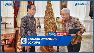 Dipanggil Jokowi ke Istana, Ganjar Pranowo: Presiden Pantau Gerak-Gerik Parpol