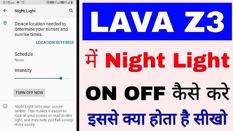 Lava z3 me Night Light on off kaise kare।how to use Night Light mode in lava z3।lava z3 night light