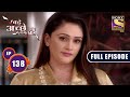 Ram's Newfound Interest | Bade Achhe Lagte Hain - Ep 138 | Full Episode