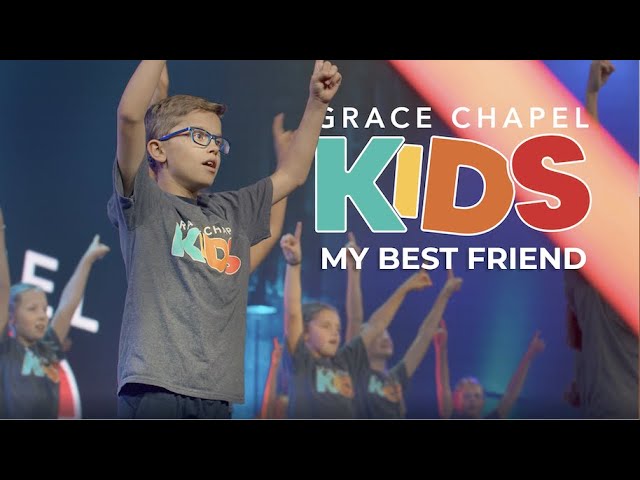 My Best Friend by Hillsong Kids performed by Grace Chapel Kids class=