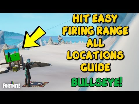 Fortnite Bullseye - HIT EASY FIRING RANGE ALL LOCATIONS GUIDE