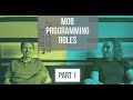 Mob Programming Roles: Driver, Navigator, Mobber, and Anthropologist