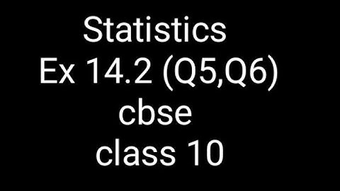 Statistics chapter14 Exercise 14.2 (q5,q6) cbse class 10 maths #NCERT #INTAMILANDENGLISH