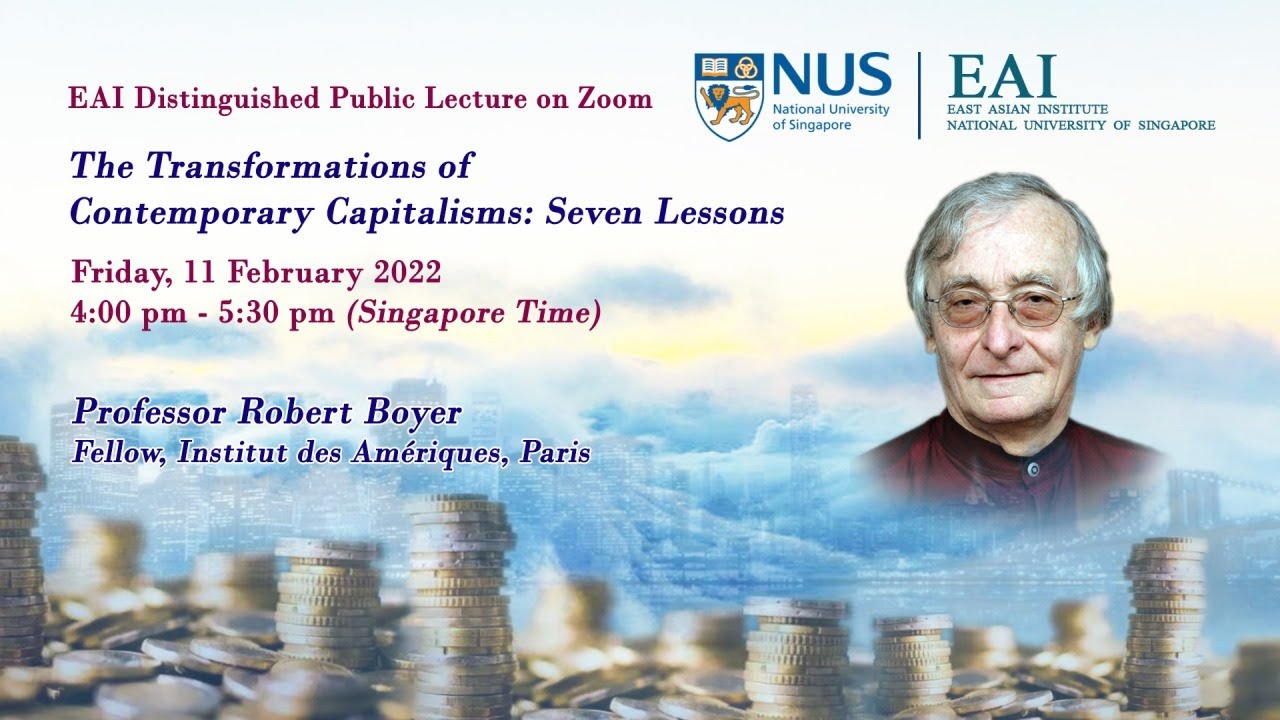 The Transformations of Contemporary Capitalisms: Seven Lessons - Prof Robert Boyer