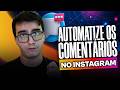 Como Responder Comentários no Instagram Automaticamente Passo a Passo