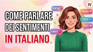 Talk About Your Feelings | Italian Conversation Practice