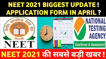 NEET 2021 LATEST UPDATE• NEET 2021 DATE & APPLICATION FORM RELEASING DATE| NEET 2021 LATEST NEWS