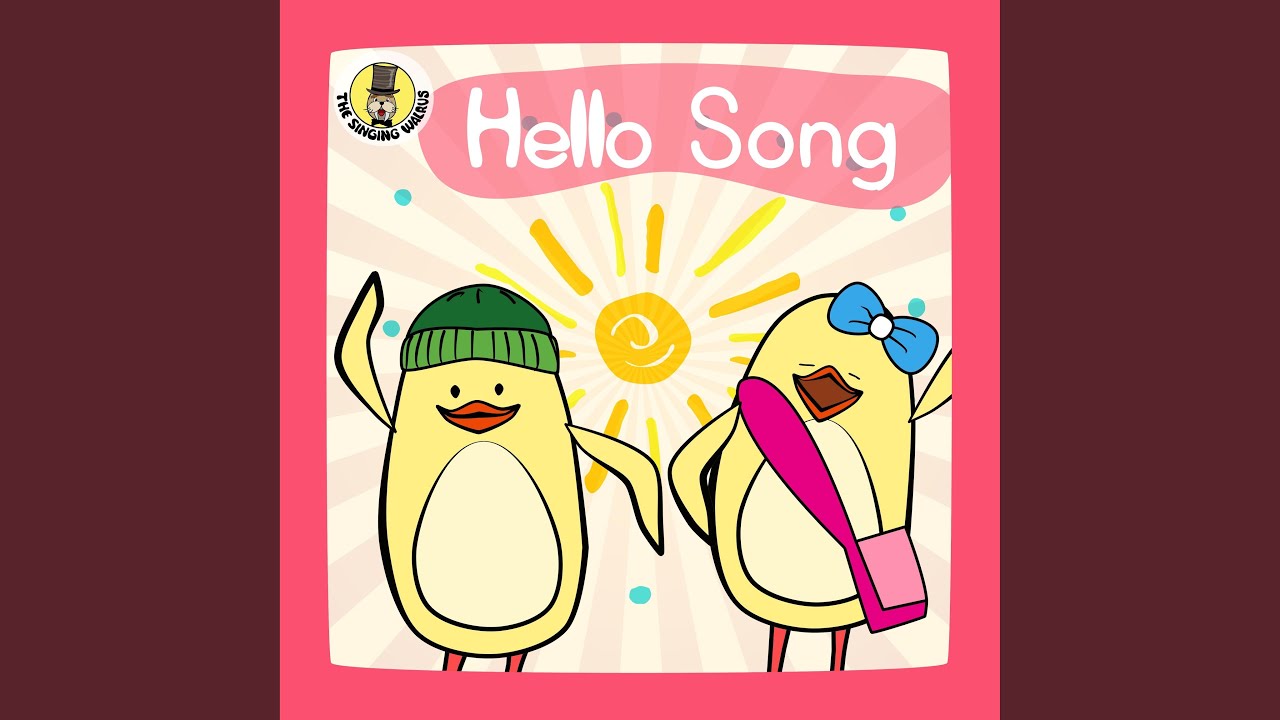Песенка hello. Hello Song. Hello Song for Kids. Hello hello Song for Kids. The singing Walrus hello Song Worksheet.