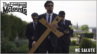 THE FEELGOOD MCLOUDS - "We Salute" (official music video / Uncle M Music)