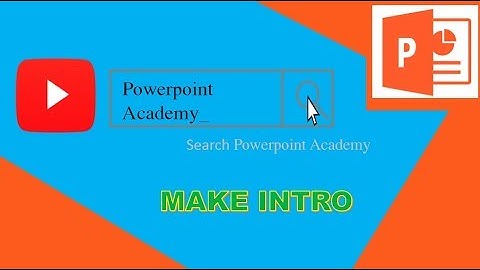 Make Intro Using PowerPoint Animation | Best Free 2D Youtube Intro Templates