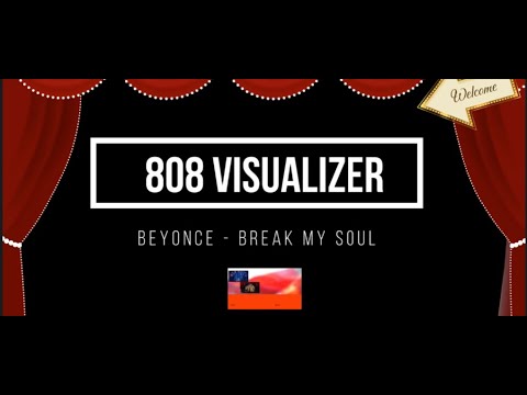 Beyonce - Break My Soul (808 Visualizer) 2nd Edition - YouTube