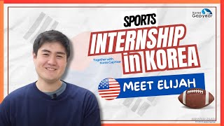 Marketing & Journalism internship in South-Korea l The bucket list of Elijah Lundell